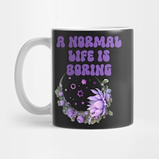 A normal life is boring Mug